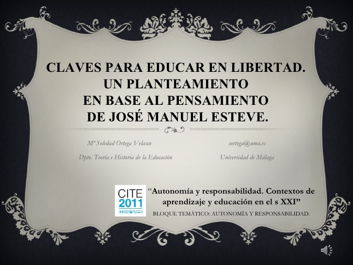 (161) Claves para educar en libertad.  Un planteamiento en base al pensamiento de José Manuel Esteve.
